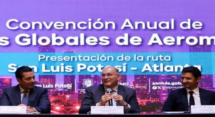 Una alianza que conecta al mundo; Aeroméxico con ruta aérea San Luis Potosí – Atlanta