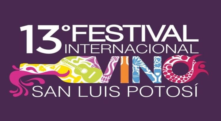 El estado de San Luis Potosí se prepara para celebrar el 13° Festival Internacional del Vino