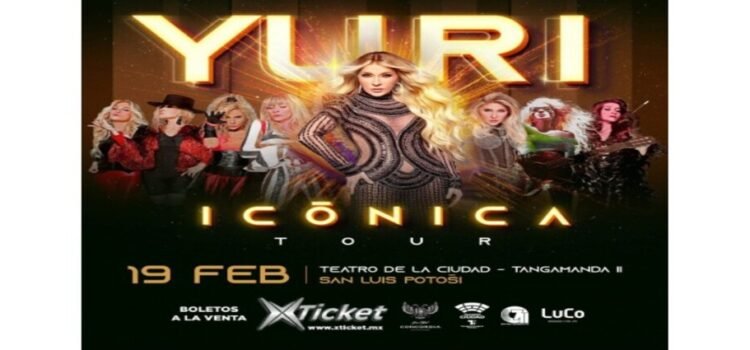 Yuri llega a San Luis Potosí con su show de ‘ICÓNICA TOUR’